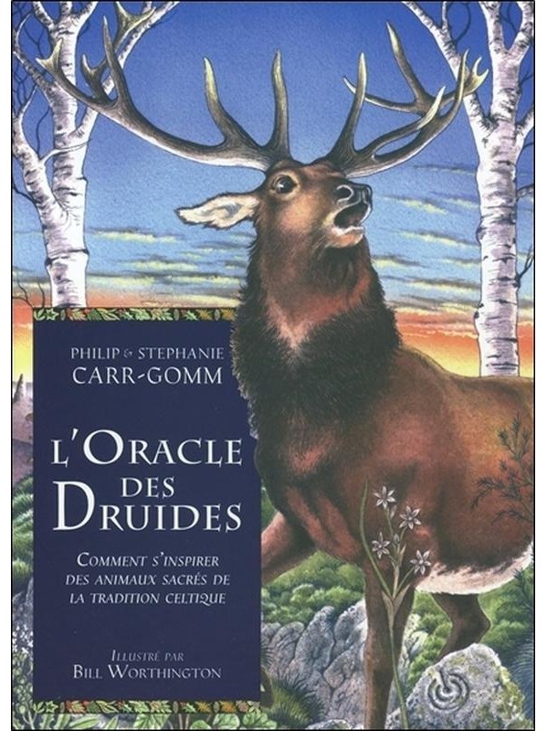 Oracle des Druides - Comment s'inspirer des animaux sacrés de la tradition celtique